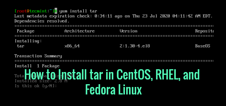 How To Install Tar In CentOS RHEL And Fedora