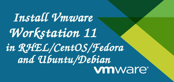 how-to-install-vmware-workstation-11-on-rhel-centos-7-fedora-21-and