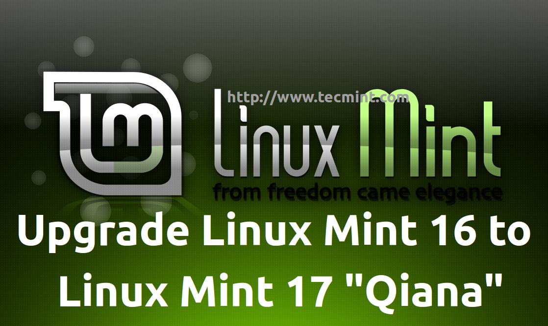  How To Upgrade Linux Mint 16 Petra To Linux Mint 17 Qiana 