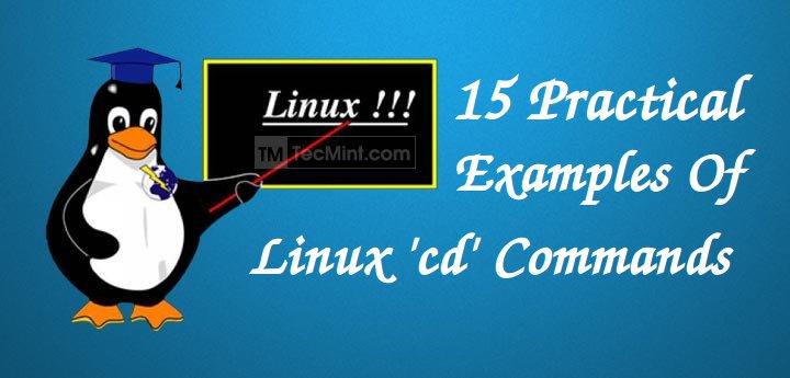 15 Practical Examples Of cd Command In Linux