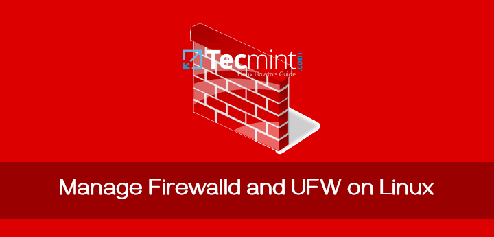 Manage Firewalld and UFW on Linux