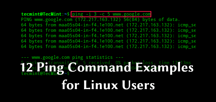 12 Practical Ping Command Examples For Linux Users