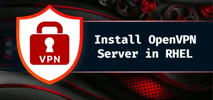 Install OpenVPN Server in RHEL 9