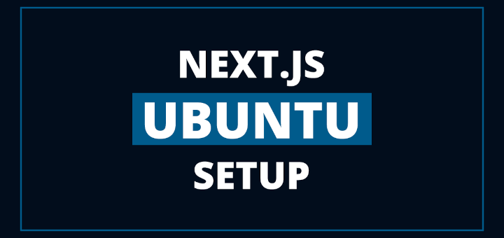 Install Next.js in Ubuntu